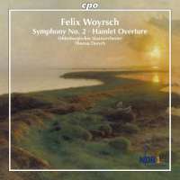 Woyrsch: Symphony No. 2, Hamlet Overture